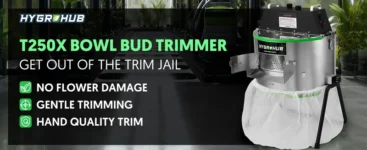 Hygrohub T250X Bud Trimmer for $495.59 – 16% Off with Code BU29SKKI