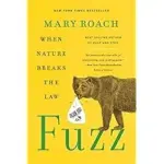 Fuzz: When Nature Breaks The Law Kindle Edition for $2.99