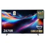 Toshiba 85″ Z670 Series Mini-LED 4K UHD Smart Fire TV for $1348.99