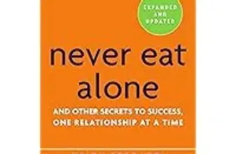 Never Eat Alone, Expanded and Updated Kindle Edition for $1.99