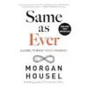 Same as Ever: A Guide to What Never Changes – Kindle Edition for $1.99