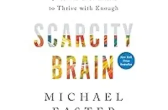 Scarcity Brain: Fix Your Craving Mindset Kindle Edition for $1.99