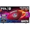 TCL 98QM7K 98-Inch 4K UHD Mini LED Smart TV for $1998 $1998.00