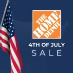 Home Depot 4th of July Sale – Limited Time Offers