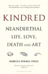 Kindred: Neanderthal Life, Love, Death and Art eBook for $1.99