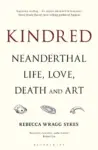 Kindred: Neanderthal Life, Love, Death and Art eBook for $1.99