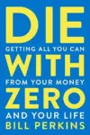 Die With Zero eBook for $2.99 – Save 85%