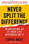Never Split the Difference: Negotiating As If Your Life Depended On It eBook for $2.99
