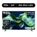 TCL QM51L Series 65″ QD-Mini LED 4K UHD Google Smart TV for $498.00