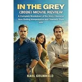 In the Grey (2026) Movie Ticket – Free $0.00