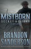 Mistborn: Secret History Fantasy Novel for $0.99
