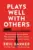 Plays Well with Others eBook Now $1.99, Down from $18.99