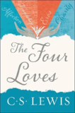 The Four Loves eBook by C. S. Lewis for $1.99